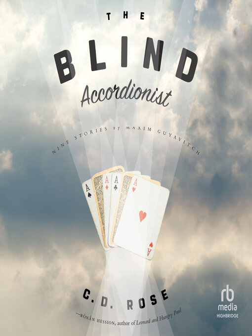 Title details for The Blind Accordionist by C.D. Rose - Available